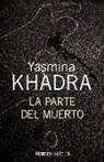 Yasmina Khadra - La parte del muerto