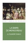 Alexandre Dumas - La dama de Monsoreau
