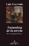 Luis Goytisolo - Naturaleza de la novela