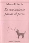Manuel García - Es conveniente pasear al perro