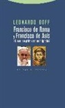 Leonardo Boff - Francisco de Roma y Francisco de Asís : ¿una nueva primavera en la iglesia?