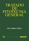 Pedro Urbano Terrón - Tratado de fitotecnia general