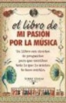 Maena García Estrada - El libro de mi pasión por la música