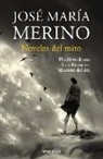 José María Merino - Novelas de mito : El caldero de oro ; La orilla oscura ; El centro del aire