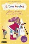 Ana Galán, Gustavo Mazali - El club arcoíris 4. Nieves y el misterio de la serpiente revoltosa