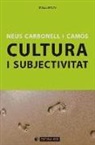 Neus Carbonell Camós - Cultura i subjectivitat