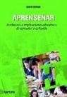 David Duran - Aprenseñar : eviencias e implicaciones educativas de aprender enseñando