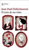 Jean-Paul Didierlaurent, Adolfo García Ortega - El resto de sus vidas
