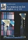 Joseph Auner - La música en los siglos XX y XXI