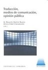 Alba . . . [et al. Páez Rodríguez - Traducción, medios de comunicación, opinión pública