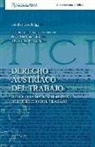 Alberto Arufe Varela, Günther Löschnigg, Jesús Martínez Girón - Derecho austriaco del trabajo : desde una óptica europea del derecho del trabajo