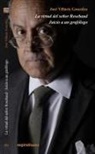José Villacís González - La virtud del señor Rosebaud ; Juicio a un grafólogo