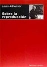 Louis Althusser - Sobre la reproducción
