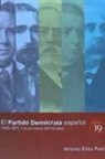 Antonio Eiras Roel, Ofelia Rey Castelao - El partido demócrata : los primeros demócratas