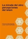 La mirada del otro : percepciones del Islam