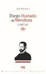 Diego Hurtado De Mendoza, Juan Varo Zafra - Diego Hurtado de Mendoza : cartas