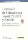 Hazel Bustos Muñoz, Enrique Gómez Jiménez - Desarrollo de software con C# 2013 y Android : ¡programe para escritorio, web y dispositivos móviles!