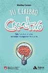 Shelley Carson - Tu cerebro creativo : aprende a ser original en todos los aspectos de tu vida