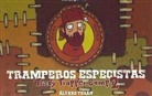 Álvaro Terán, Álvaro Terán Serrano - Tricky trapper camp, Monitores especistas