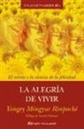 Rinpoché Yongey Mingyur - Rinpoché - - La alegría de vivir : el secreto y la ciencia de la felicidad