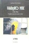 Juan Manuel Díaz de Guereñu - Habeko mik (1982-1991) : tentativas para un cómic vasco