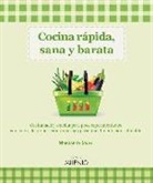 Margarita Sales Csonka - Cocina rápida, sana y barata : cocina fácil y sencilla para poco experimentados con trucos de preparación y consejos para una alimentación saludable