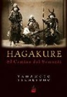 Tsunetomo Yamamoto - Hagakure : el camino del Samurái