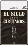 Jürgen Thorwald - El siglo de los cirujanos