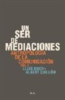 Un ser de mediaciones