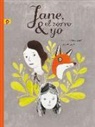 Isabelle Arsenault, Fanny Britt - Jane, el zorro y yo