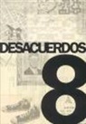 Paula Barreiro López, Rocío Robles Tardío, Narcís Selles Rigat, Jaime Vindel - Desacuerdos 8 : sobre arte, políticas y esfera pública en el Estado español : la crítica