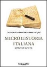 Carlos Antonio Aguirre Rojas - Microhistoria italiana : modo de empleo