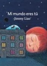 Jimmy Liao - Mi mundo eres tú