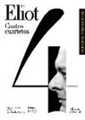 T. S. Eliot, José Emilio Pacheco - Cuatro cuartetos