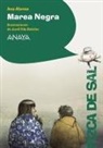 Ana Alonso, Ana Isabel Conejo Alonso, Jordi Vila Delclòs, Jordi Vila Delclòs - Marea negra
