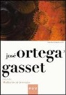 Salvador Feliu Castelló, José Ortega Y Gasset - José Ortega y Gasset : leyendo meditación de la técnica