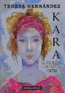 Teresa Hernández - Kara : la sonrisa oculta de Venus