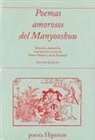 Jesús Munárriz - Poemas amorosos del Manyooshuu