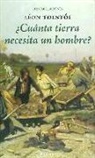 León Tolstoi, Lev Nikolaevi? Tolstoj - Cuanta tierra necesita un hombre