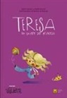 Belén Gaudes Teira, Pablo Macías, Nacho de Marcos - Teresa no quiere ser princesa