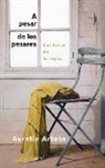 Aurelio Arteta - A pesar de los pesares : cuaderno de la vejez