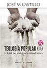 José M. Castillo - Teología popular III : el final de Jesús y nuestro futuro