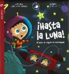 Carmen Lopez-Manterola, Carmen López-Manterola González de Mendoza, Albert Pinilla, Albert Pinilla Corriá - Hasta La Luna!