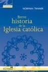 Norman P. Tanner - Breve historia de la Iglesia católica