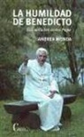 La humildad de Benedicto: sus virtudes como Papa