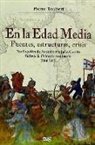 Antonio Malpica Cuello, Rafael G. Peinado Santaella, Pierre Toubert - En la Edad Media : fuentes, estructuras, crisis