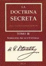 H. P. Blavatsky - La doctrina secreta II : simbolismo arcaico universal