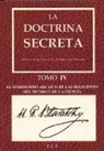 H. P. Blavatsky - La doctrina secreta IV : simbolismo arcaico de las religiones : el mundo y la ciencia