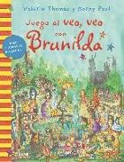 Korky Paul, Valerie Thomas - Bruja Brunilda. Juega al veo, veo con Brunilda