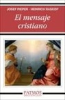 Josef Pieper, Heinrich Raskop - El mensaje cristiano